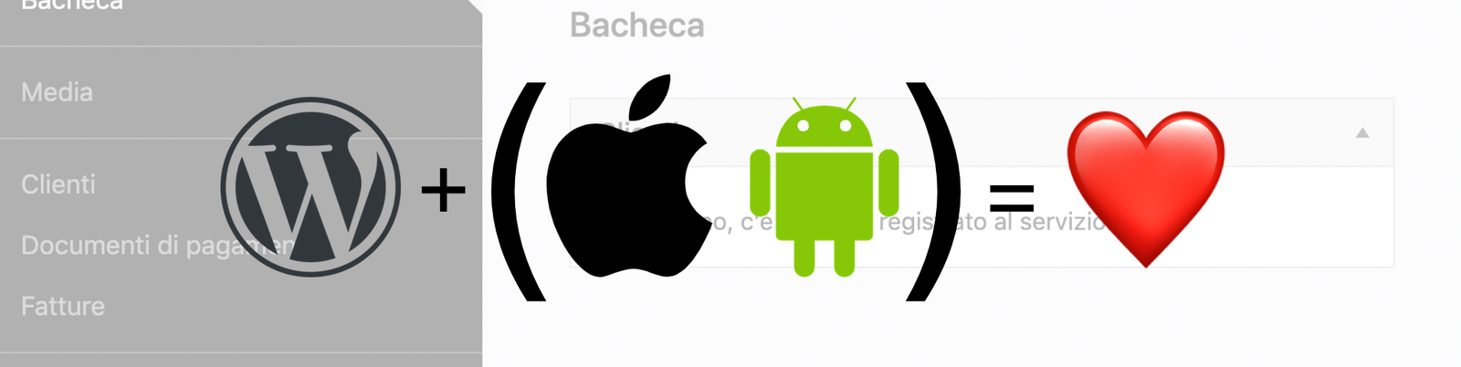 WordPress e App Mobile: Amore a prima vista